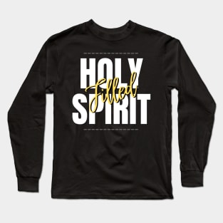 Holyspirit filled Long Sleeve T-Shirt